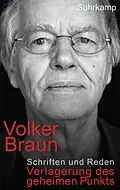 E-Book (epub) Die Verlagerung des geheimen Punkts von Volker Braun
