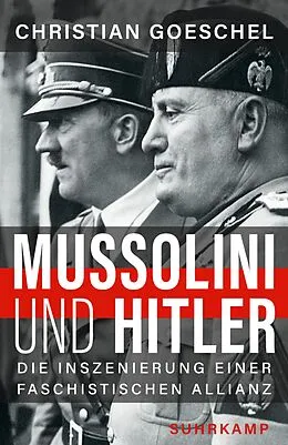E-Book (epub) Mussolini und Hitler von Christian Goeschel