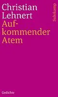 E-Book (epub) Aufkommender Atem von Christian Lehnert