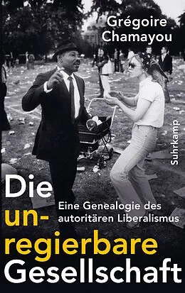 E-Book (epub) Die unregierbare Gesellschaft von Grégoire Chamayou