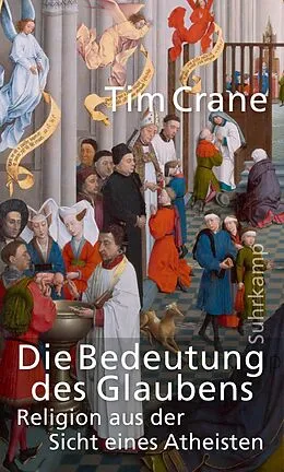 E-Book (epub) Die Bedeutung des Glaubens von Tim Crane