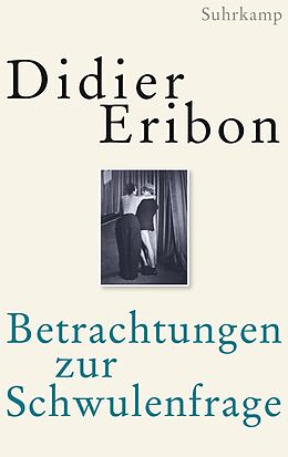 E-Book (epub) Betrachtungen zur Schwulenfrage von Didier Eribon