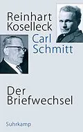 E-Book (epub) Der Briefwechsel von Reinhart Koselleck, Carl Schmitt