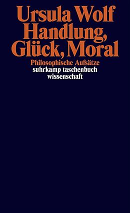 E-Book (epub) Handlung, Glück, Moral von Ursula Wolf