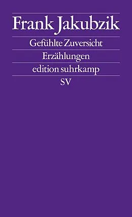 E-Book (epub) Gefühlte Zuversicht von Frank Jakubzik