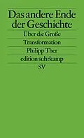 E-Book (epub) Das andere Ende der Geschichte von Philipp Ther