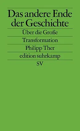 E-Book (epub) Das andere Ende der Geschichte von Philipp Ther