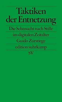 E-Book (epub) Taktiken der Entnetzung von Guido Zurstiege