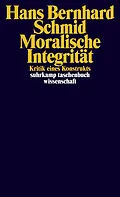 E-Book (epub) Moralische Integrität von Hans Bernhard Schmid