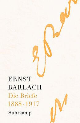 E-Book (epub) Die Briefe. Band 1 von Ernst Barlach