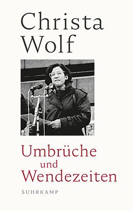E-Book (epub) Umbrüche und Wendezeiten von Christa Wolf