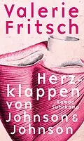 E-Book (epub) Herzklappen von Johnson &amp; Johnson von Valerie Fritsch