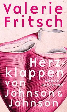 E-Book (epub) Herzklappen von Johnson & Johnson von Valerie Fritsch