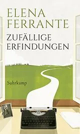 E-Book (epub) Zufällige Erfindungen von Elena Ferrante