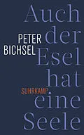 E-Book (epub) Auch der Esel hat eine Seele von Peter Bichsel