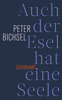 E-Book (epub) Auch der Esel hat eine Seele. von Peter Bichsel