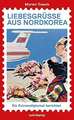 E-Book (epub) Liebesgrüße aus Nordkorea von Morten Traavik