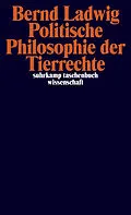 E-Book (epub) Politische Philosophie der Tierrechte von Bernd Ladwig