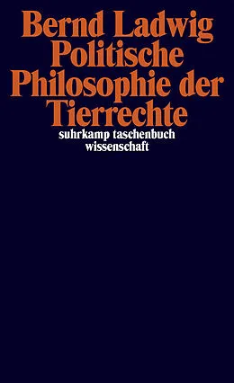 E-Book (epub) Politische Philosophie der Tierrechte von Bernd Ladwig