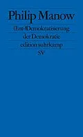 E-Book (epub) (Ent-)Demokratisierung der Demokratie von Philip Manow