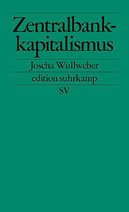 E-Book (epub) Zentralbankkapitalismus von Joscha Wullweber