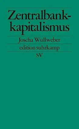E-Book (epub) Zentralbankkapitalismus von Joscha Wullweber