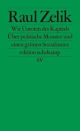 E-Book (epub) Wir Untoten des Kapitals von Raul Zelik