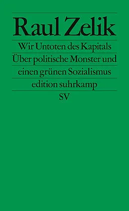 E-Book (epub) Wir Untoten des Kapitals von Raul Zelik