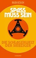 E-Book (epub) Spaß muss sein von Rudi Esch