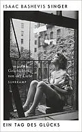 E-Book (epub) Ein Tag des Glücks von Isaac Bashevis Singer