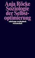 E-Book (epub) Soziologie der Selbstoptimierung von Anja Röcke