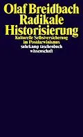 E-Book (epub) Radikale Historisierung von Olaf Breidbach