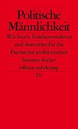 E-Book (epub) Politische Männlichkeit von Susanne Kaiser