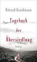 E-Book (epub) Tagebuch der Übersiedlung von Devad Karahasan