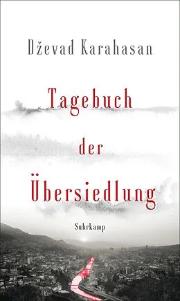 E-Book (epub) Tagebuch der Übersiedlung von Devad Karahasan