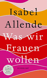 E-Book (epub) Was wir Frauen wollen von Isabel Allende