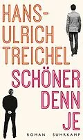 E-Book (epub) Schöner denn je von Hans-Ulrich Treichel