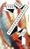 E-Book (epub) Fest der Folgenlosigkeit von Friedrich von Borries