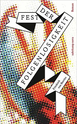 E-Book (epub) Fest der Folgenlosigkeit von Friedrich von Borries