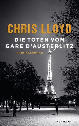 E-Book (epub) Die Toten vom Gare dAusterlitz von Chris Lloyd