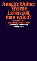 E-Book (epub) Welche Leben soll man retten? von Annette Dufner