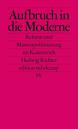 E-Book (epub) Aufbruch in die Moderne von Hedwig Richter