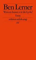 E-Book (epub) Warum hassen wir die Lyrik? von Ben Lerner