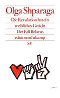 E-Book (epub) Die Revolution hat ein weibliches Gesicht von Olga Shparaga