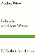 E-Book (epub) Leben bei windigem Wetter von Andrej Bitow