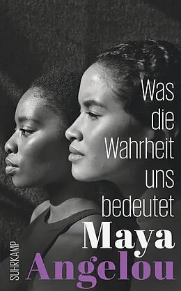 E-Book (epub) Was die Wahrheit uns bedeutet von Maya Angelou