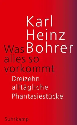 E-Book (epub) Was alles so vorkommt von Karl Heinz Bohrer