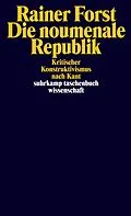 E-Book (epub) Die noumenale Republik von Rainer Forst