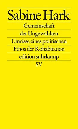 E-Book (epub) Gemeinschaft der Ungewählten von Sabine Hark