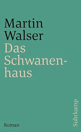 E-Book (epub) Das Schwanenhaus von Martin Walser